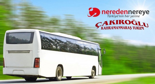 Çakıroğlu Turizm Kahramanmaraş Otobüs Seferleri